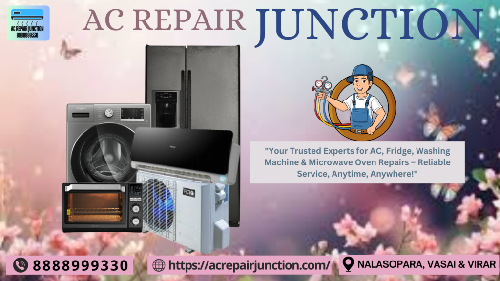 all appliance repair service at near nalasopara vasai virar AC REPAIR JUNCTION 25