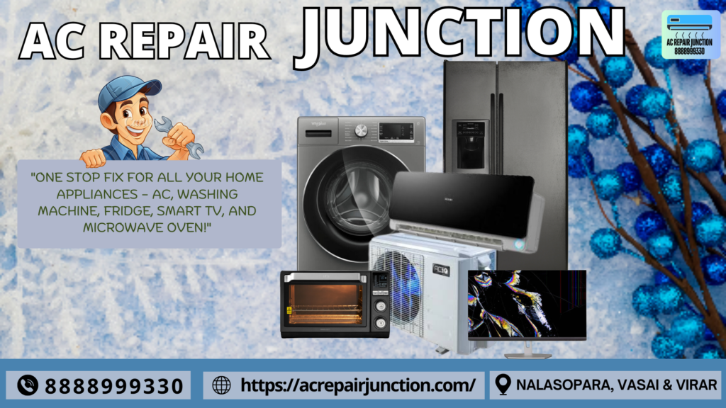 All Appliance Repair Service in Nalasopara Vasai Virar 🛠️ AC Repair JUNCTION 31 12