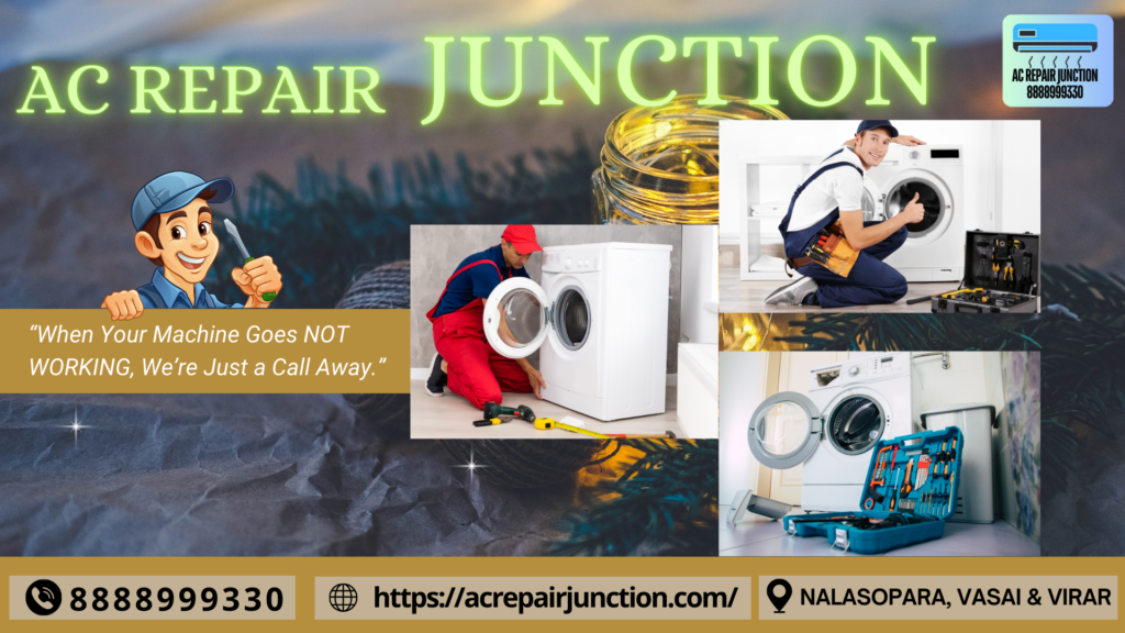 washing machine REPAIR AT VIRAR nalasopara vasai AC REPAIR JUNCTION 14 12