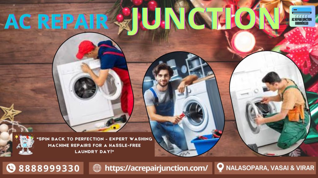 washing machine REPAIR AT VIRAR nalasopara vasai AC REPAIR JUNCTION 22 12