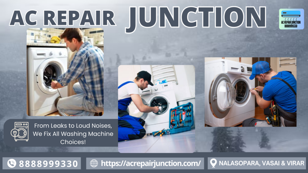 washing machine REPAIR AT VIRAR nalasopara vasai AC REPAIR JUNCTION 19 01